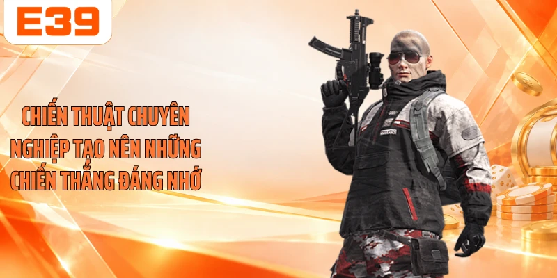 Chiến thuật chuyên nghiệp tạo nên những chiến thắng đáng nhớ