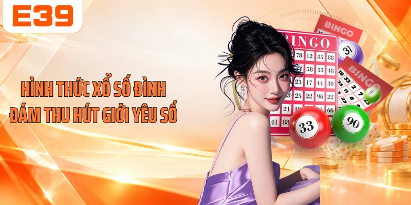 Hình thức xổ số đình đám thu hút giới yêu số